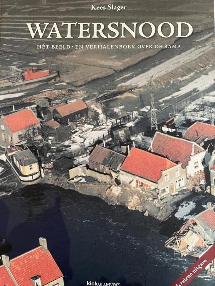 Watersnood het beeld & verhalenboek over de ramp Kees Slager, Boeken, Geschiedenis | Vaderland, Gelezen, 20e eeuw of later, Ophalen