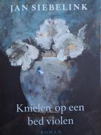 Jan Siebelink - Knielen op een bed violen, Jan Siebelink, Verzenden, Zo goed als nieuw, Nederland