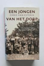 Een jongen van het dorp - 100 jaar Ingen dorp in de Betuwe, Boeken, 20e eeuw of later, Chris van Esterik, Ophalen of Verzenden