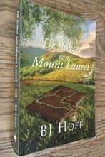 De dokter van Mount Laurel - B.J. Hoff (christelijke roman), Boeken, Ophalen of Verzenden, Zo goed als nieuw, Nederland