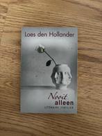 Nooit alleen - Loes den Hollander, Ophalen of Verzenden, Zo goed als nieuw, Loes den Hollander
