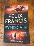 Syndicate - Felix Francis (Dick Francis Novel), Ophalen of Verzenden, Zo goed als nieuw