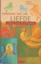 Verborgen Taal van Liefde, Boeken, Esoterie en Spiritualiteit, Ophalen of Verzenden, Zo goed als nieuw, Megan Tresidder