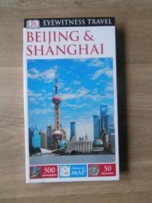 DK Eyewitness Travel Beijing & Shanghai, Boeken, Reisgidsen, Zo goed als nieuw, Verzenden