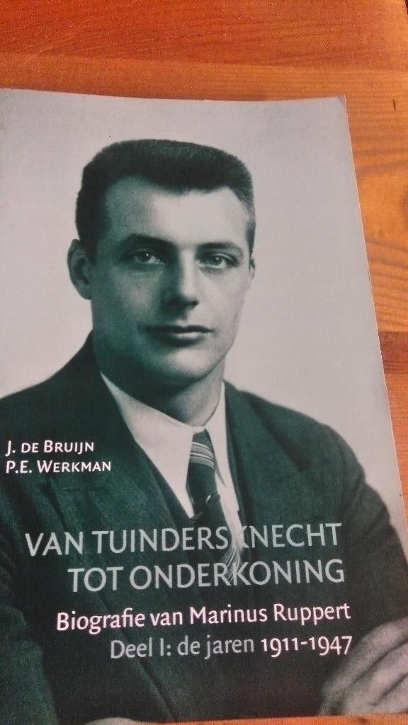 Van tuindersknecht tot onderkoning biografie M. Ruppert dl1, Boeken, Gelezen, Verzenden, Diverse auteurs, Politiek