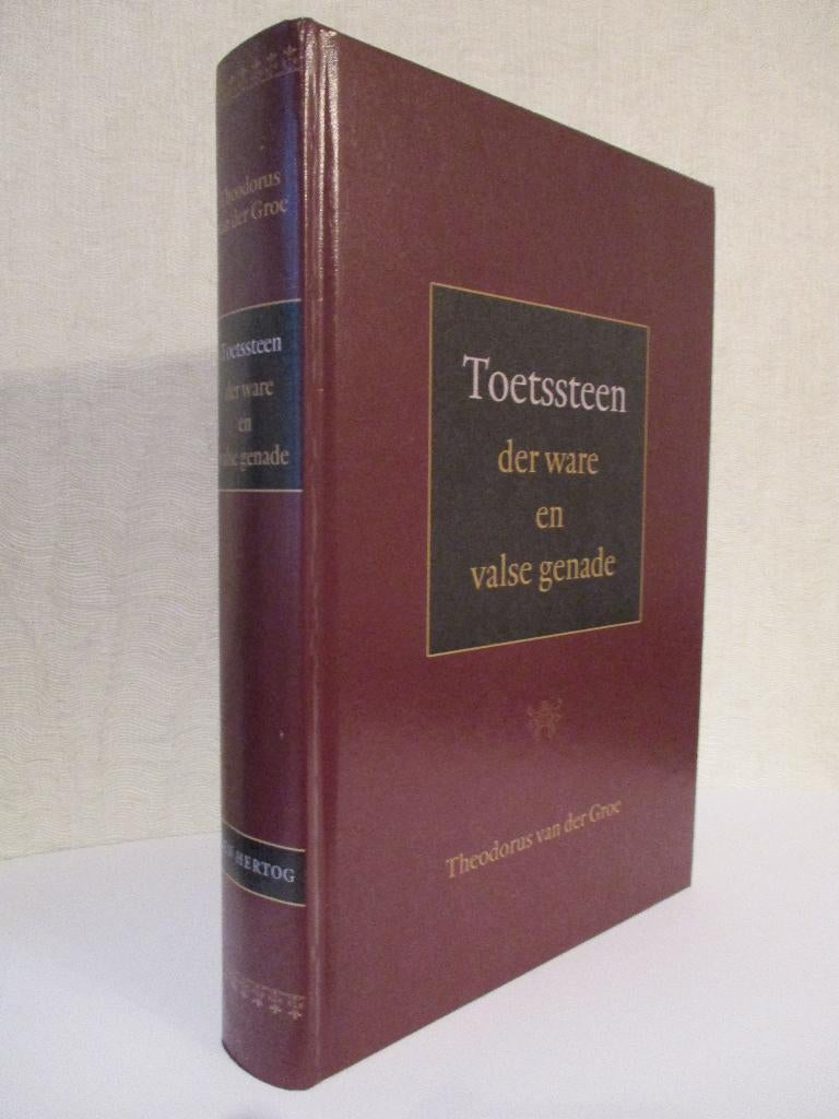 Theodorus van der Groe: Toetssteen der ware en valse genade., Nieuw, Christendom | Protestants, Ophalen of Verzenden, Theodorus van der Groe