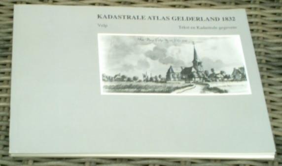 Kadastrale atlas Gelderland 1832: Velp. ISBN 9071988244., Boeken, Atlassen en Landkaarten, Overige atlassen, Ophalen of Verzenden