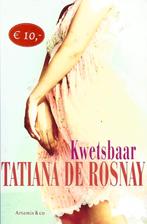 Tatiana de Rosnay - Kwetsbaar - ZGAN, Ophalen of Verzenden, Zo goed als nieuw
