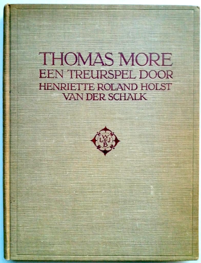 Henriette Roland Holst van der Schaik - Thomas More, Ophalen of Verzenden