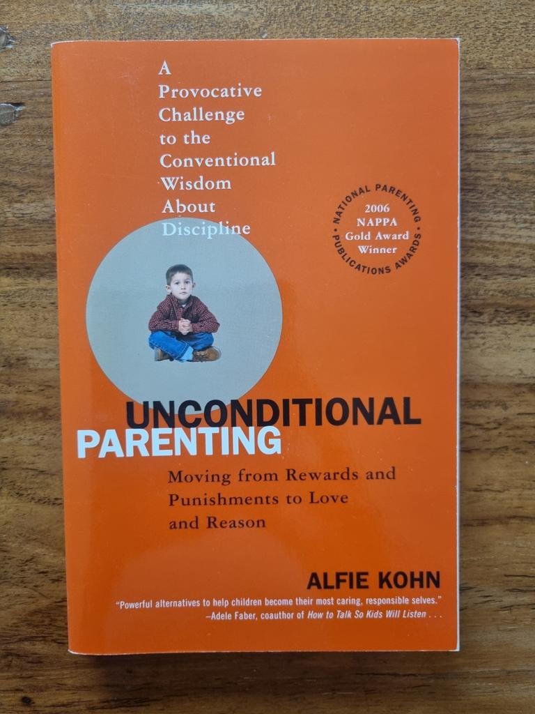 Alfie Kohn - Unconditional Parenting, Boeken, Ophalen of Verzenden, Zo goed als nieuw, Zwangerschap en Bevalling, Alfie Kohn