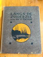 Langs de Zuiderzee - Jac. P. Thijsse (1914), Ophalen, 20e eeuw of later, Gelezen