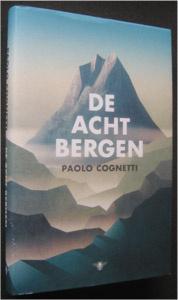 Paolo Cognetti : De acht bergen, Boeken, Ophalen of Verzenden, Zo goed als nieuw