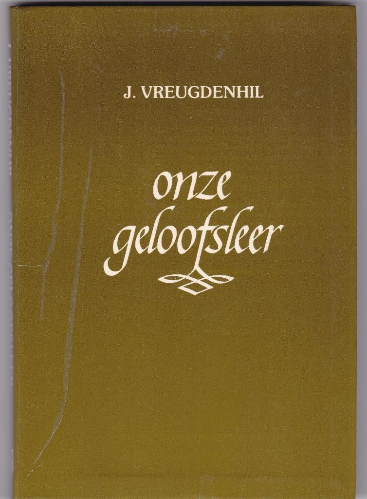 Vreugdenhil J.–Onze geloofsleer/bestemd voor de catechisant, Boeken, Ophalen of Verzenden, Gelezen, Vreugdenhil J., Christendom | Protestants