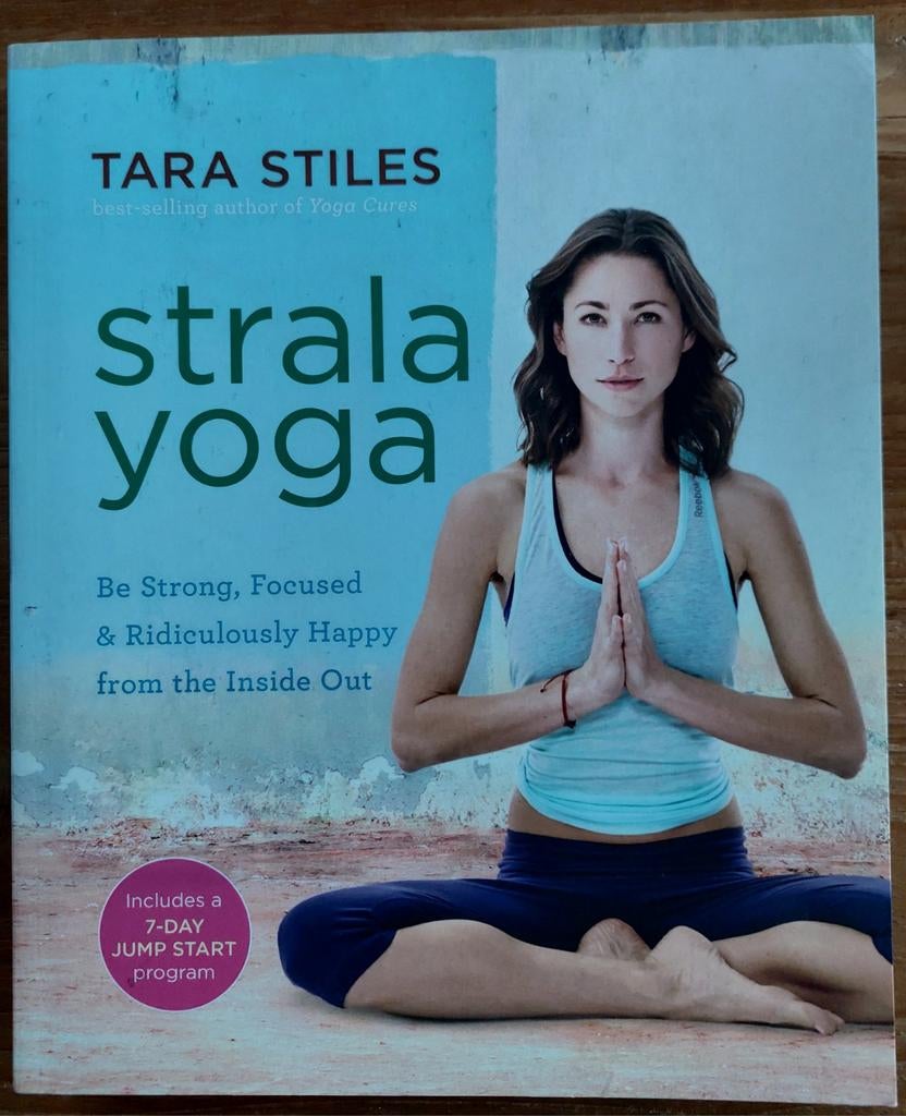 Strala Yoga - Tara Stiles, Boeken, Ophalen of Verzenden, Zo goed als nieuw, Tara Stiles