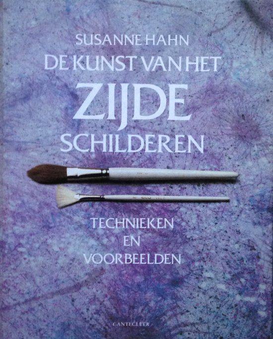 Susanne Hahn - De kunst van het zijdeschilderen, technieken, Boeken, Ophalen of Verzenden, Zo goed als nieuw, Tekenen en Schilderen