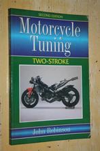 Motorcycle Tuning Two Stroke John Robinson Second edition, Ophalen of Verzenden, Gelezen