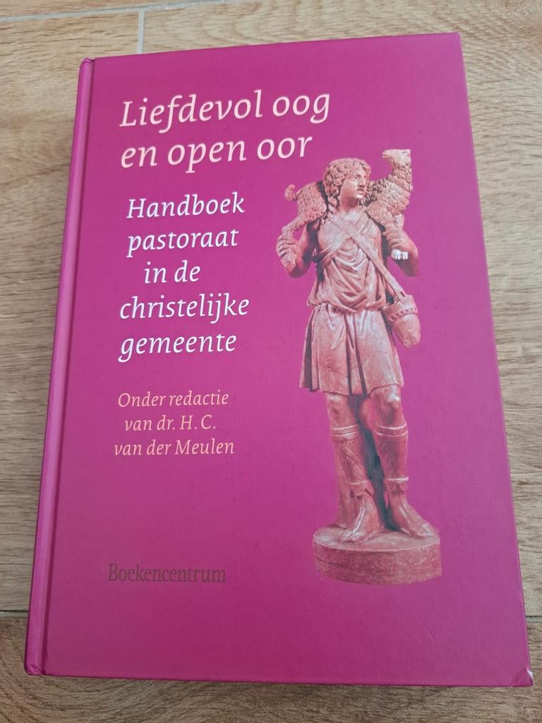 Liefdevol oog en open oor - Handboek pastoraat, Boeken, Ophalen of Verzenden, Gelezen, Dr. H.C. van der Meulen (redactie), Christendom | Protestants