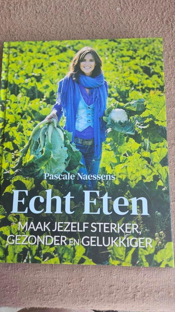 Echt Eten - Pascale Naessens - Kookboek Gezond Eten, Pascale Naessens, Ophalen of Verzenden, Zo goed als nieuw, Overige gebieden