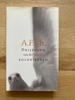 A.F.Th. Van Der Heijden - Drijfzand koloniseren, Boeken, Literatuur, Ophalen of Verzenden, Zo goed als nieuw, Nederland