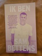 Ik Ben - Sam Bettens (gesigneerd), Boeken, Biografieën, Ophalen of Verzenden, Gelezen