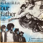 1970 Unit Gloria            Our Father, Verzenden, 7 inch, Pop, Single