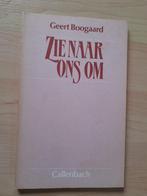 ZIE NAAR ONS OM GEERT BOOGAARD, Boeken, Ophalen of Verzenden, Gelezen