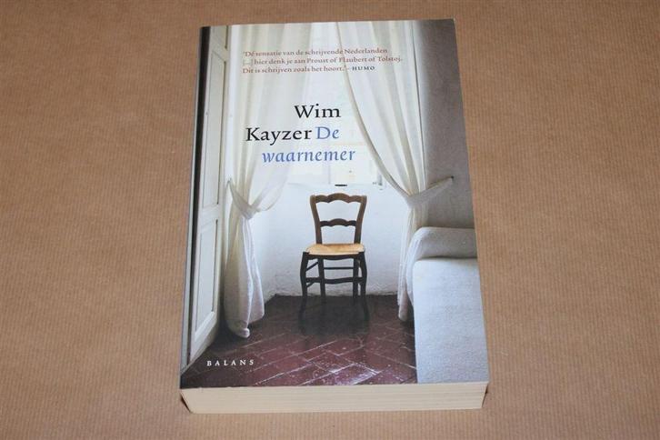 De waarnemer. Wim Kayzer., Boeken, Literatuur, Zo goed als nieuw, Ophalen of Verzenden