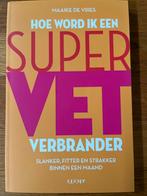 Super Vet Verbrander - Maaike de Vries, Ophalen of Verzenden, Zo goed als nieuw, Gezondheid en Conditie