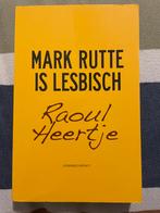 Raoul Heertje - Mark Rutte is lesbisch, Boeken, Zo goed als nieuw, Ophalen, Raoul Heertje