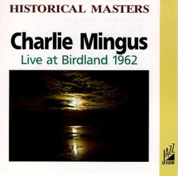 CD Charlie Mingus - Live at Birdland 1962 beschikbaar voor biedingen