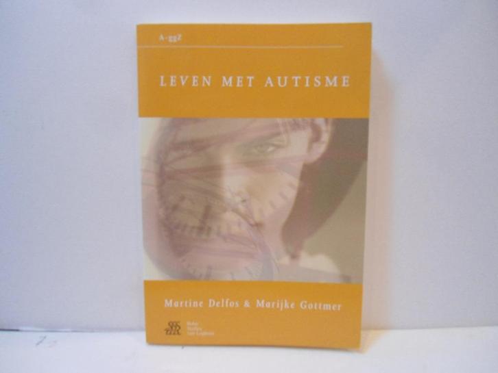 M. Delfos & M. Gottmer				Leven met autisme, Boeken, Psychologie, Zo goed als nieuw, Ophalen of Verzenden
