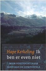 Ik ben er even niet (mijn voettocht naar Santiago de Comp., Ophalen of Verzenden, Zo goed als nieuw, Astrologie