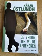 Hakan Ostlundh/ De vrouw die wilde afrekenen, Boeken, Gelezen, Ophalen of Verzenden, Nederland