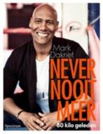 Mark Dakriet - Never nooit meer, Ophalen of Verzenden, Dieet en Voeding, Zo goed als nieuw