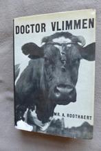boeken Doctor Vlimmen A.Roothaert 30-er jaren o.a., Boeken, Gelezen, Ophalen of Verzenden, Mr A. Roothaert, Nederland