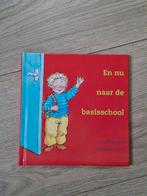 En nu naar de basisschool - Dolf Verroen, Ophalen of Verzenden, Zo goed als nieuw, Dolf Verroen, Fictie algemeen