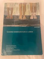Gezond Bewegen Kun Je Leren - Gelezen, Ophalen of Verzenden, Gelezen, Gezondheid en Conditie