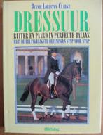 Dressuur - Jennie Loriston-Clarke., Boeken, Ophalen of Verzenden, Zo goed als nieuw, Paarden of Pony's