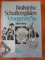 Brabantse Schuttersgilden/Alfons Ising, 20e eeuw of later, Alfons Ising, Ophalen of Verzenden, Zo goed als nieuw