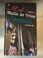 Verblind - Mel Wallis de Vries, Ophalen of Verzenden, Gelezen, Mel Wallis de Vries, Fictie