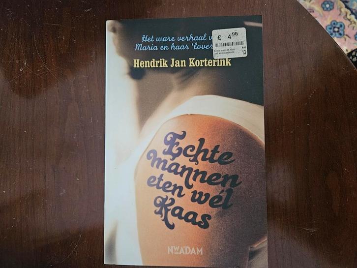 Hendrik Jan Korterink - Echte mannen eten wél kaas, Boeken, Overige Boeken, Zo goed als nieuw, Ophalen of Verzenden