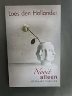 Loes den Hollander - Nooit alleen, Boeken, Thrillers, Ophalen of Verzenden, Zo goed als nieuw, Nederland, Loes den Hollander