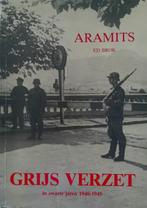 Aramits, grijs verzet in zwarte jaren 1940-1945 / Ed Brok, Ophalen of Verzenden, Algemeen, Tweede Wereldoorlog, Gelezen