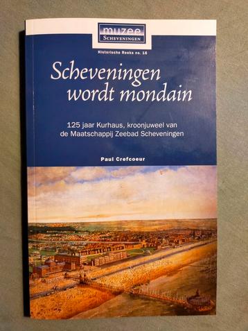 Scheveningen wordt mondain (paperback in nieuwstaat,  beschikbaar voor biedingen