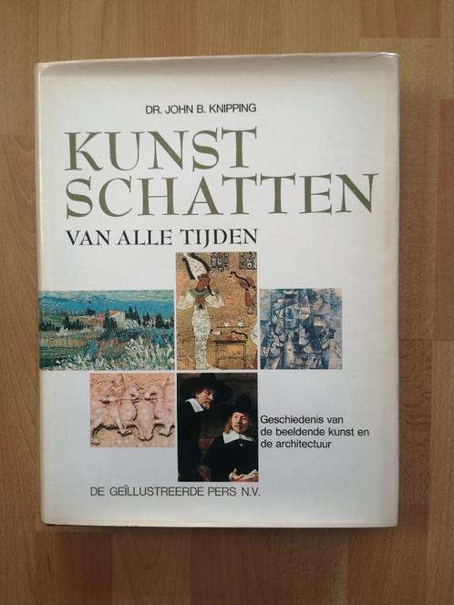 Prachtig boek Kunstschatten van alle tijden, J.B. Knipping, Boeken, Kunst en Cultuur | Beeldend, Zo goed als nieuw, Schilder- en Tekenkunst