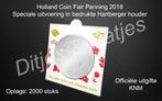 Holland Coin Fair Penning 2018 Special Edition in munthouder, Ophalen of Verzenden, Overige materialen