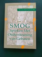 SMOG Spreken Met Ondersteuning van Gebaren, Boeken, Zo goed als nieuw, Ophalen