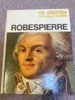 Boek De Groten van Alle tijden " Robespierre", Boeken, Kunst en Cultuur | Beeldend, Gelezen, Ophalen of Verzenden
