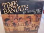 Time Bandits - I'm Specialized In You Vinyl Single, Ophalen of Verzenden, Gebruikt