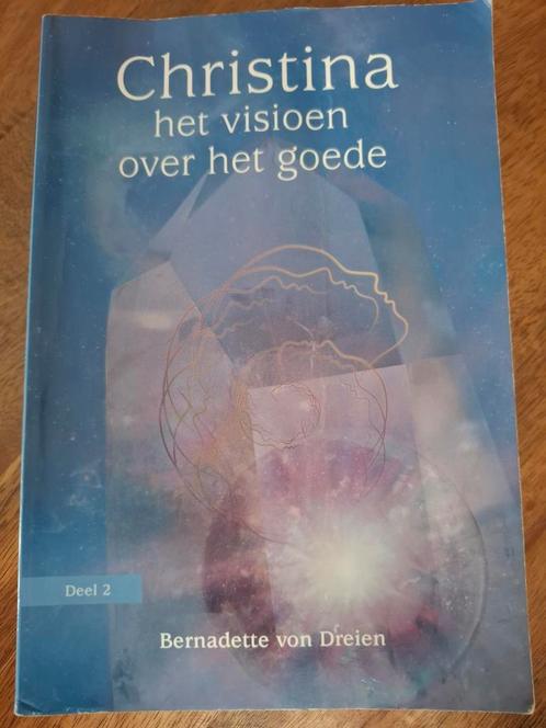 Christina - Het visioen over het goede (Deel 2), Boeken, Esoterie en Spiritualiteit, Gelezen, Achtergrond en Informatie, Spiritualiteit algemeen